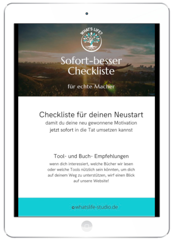 Sofort besser Checkliste What's Life
